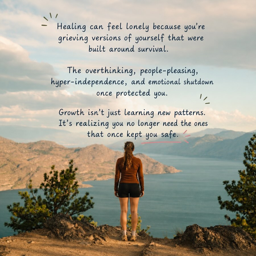 Healing can feel lonely — you're grieving versions of yourself that were built around survival.